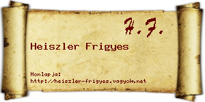 Heiszler Frigyes névjegykártya